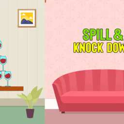 Spill & Knock Down